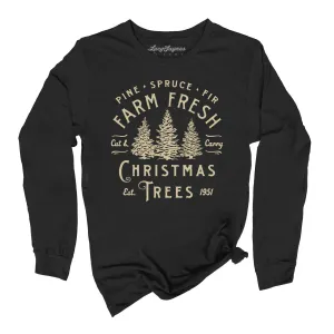 Farm Fresh Christmas Trees Long Sleeve Tee