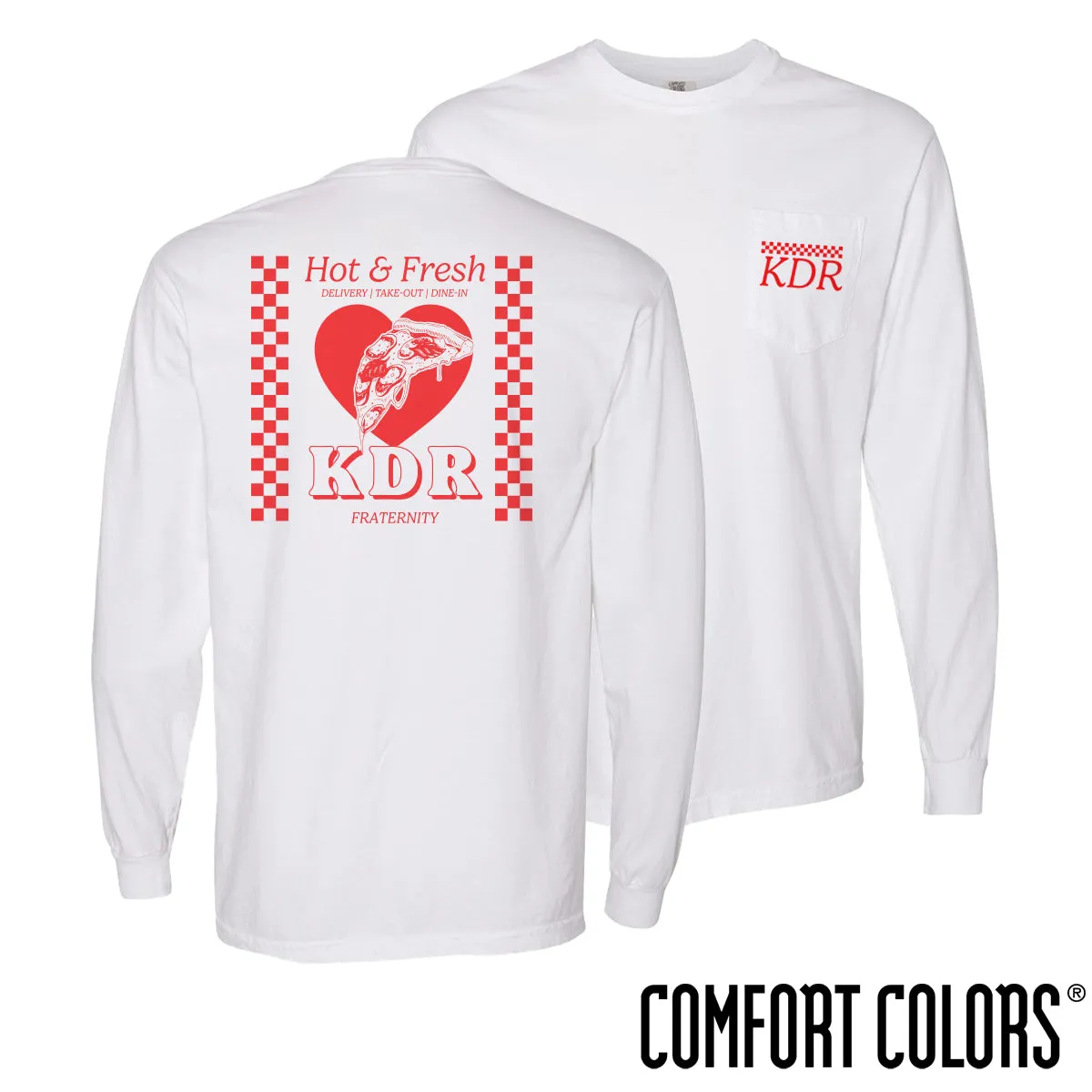 KDR Comfort Colors Hot and Fresh Pizza Long Sleeve Tee